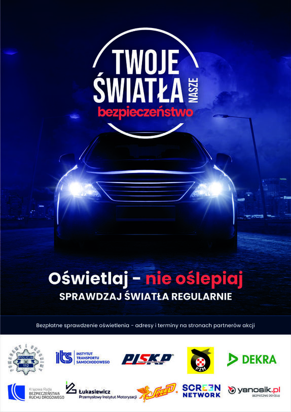 Plakat akcji &quot;Twoje światła nasze bezpieczeństwo&quot;- oświetlaj  nie oślepiaj, sprawdzaj światła regularnie.
