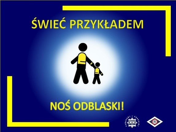 Na niebieskim tle napisy Świeć Przykładem – Noś Odblaski!” oraz grafika dwóch postaci.