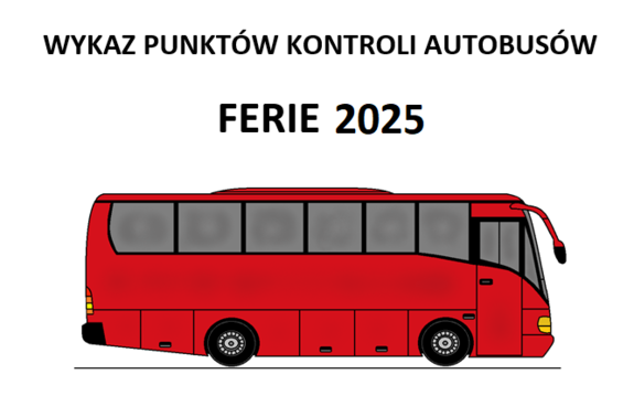 Na białym tle czerwony autokar z napisem Wykaz punktów kontroli autobusów – ferie 2025.