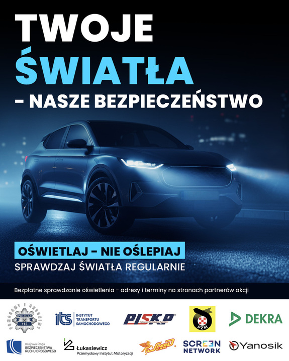 Auto z włączonymi światłami i napis „Twoje światła – nasze bezpieczeństwo”.
